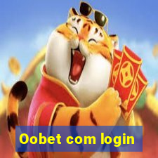 Oobet com login